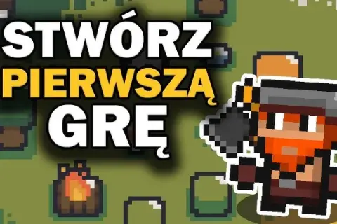 Jak programować gry? Przewodnik dla początkujących w polskim gamedevie