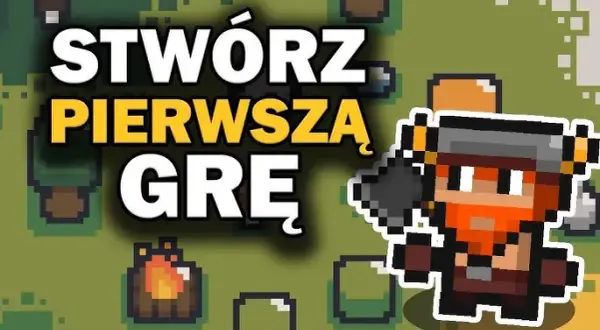 Jak programować gry? Przewodnik dla początkujących w polskim gamedevie